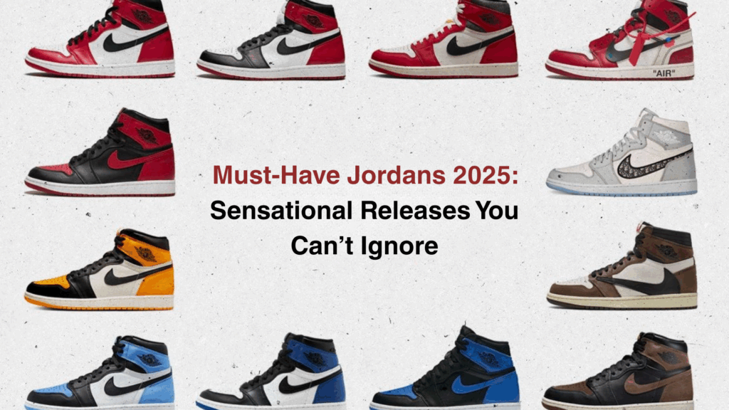 Must Have Jordans
