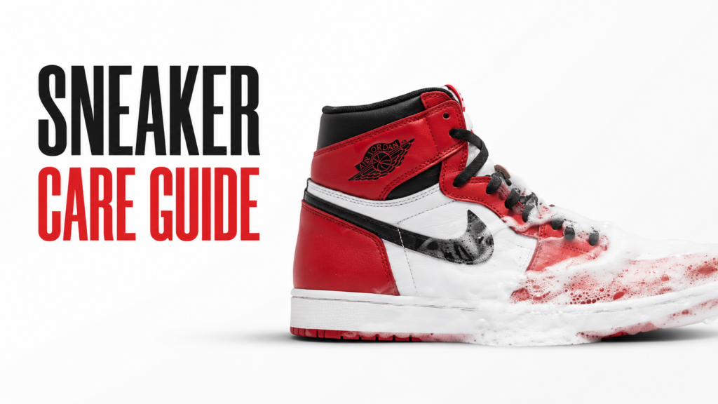 Sneaker Care Guide for keeping Air Jordan sneakers fresh